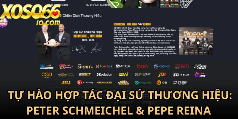 Tự hào hợp tác Đại Sứ Thương Hiệu: Peter Schmeichel & Pepe Reina (2025 - 2026)